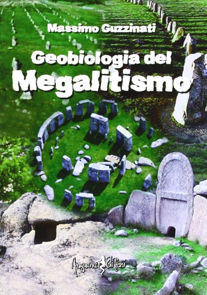 Libri Massimo Guzzinati - Geobiologia Del Megalitismo - Immagine 3