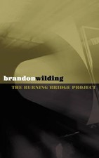 The Burning Bridge Project by Brandon Wilding (English) Paperback Book