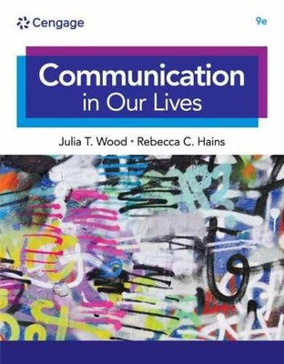 Communication in Our Lives - Paperback, by Wood Julia; Hains Rebecca - Good