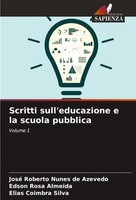 José Roberto Nunes De Azevedo (U. A.) | Scritti Sull'educazione E La Scuola...