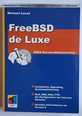 Michael Lucas: ''FreeBSD de Luxe. UNIX-Serveradministration''