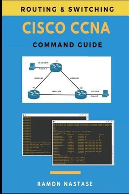 Cisco CCNA Command Guide by Ramon Nastase (English) Paperback Book