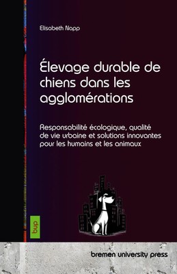 Elisabeth Napp | Élevage durable de chiens dans les agglomérations | Taschenbuch