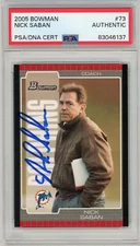 Nick Saban 2005 Topps Rookie #73 PSA/DNA Authentic Autograph GOAT RC PSA Alabama