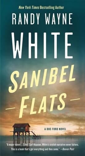 Randy Wayne White Sanibel Flats (Tascabile) Doc Ford Novels