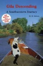 Gila Descending: A Southwestern Journey - paperback, MH Salmon, 0944383203