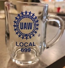 UAW Local 699 Glass Mug Made in USA Ford GM United Auto Workers