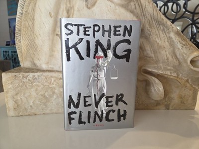 Never Flinch : A Novel by Stephen King  First Edition 2025, HC/DJ