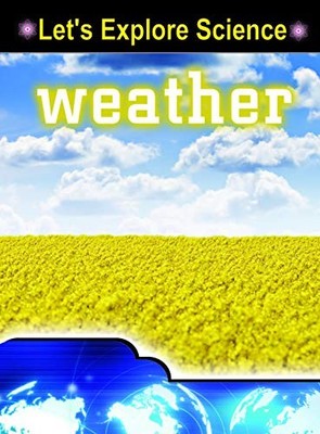 Weather Lets Explore Science - GOOD