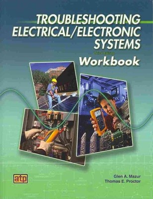 Troubleshooting Electrical/Electronic Systems, Paperback by Mazur, Glen A.; P...