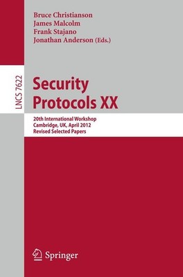 Security Protocols XX Bruce Christianson
