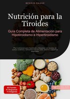 Bendis A. I. Saage - EspañOl | NutricióN Para La Tiroides: GuíA Completa De...