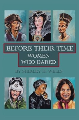 Before Their Time: Women Who Dared