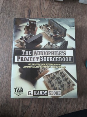 The Audiophile's Project Sourcebook: 80 High-Performance Audio Electronics Proj,