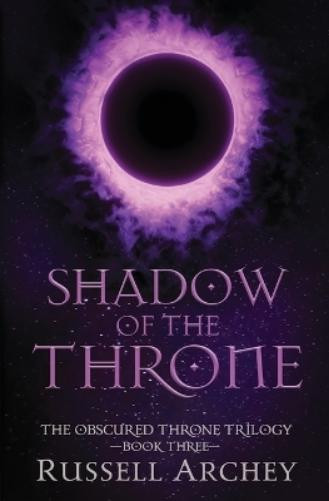 Russell Archey Shadow of the Throne (Tascabile) Obscured Throne Trilogy