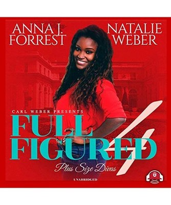 Full Figured 4, Natalie Weber, Anna J. Forrest
