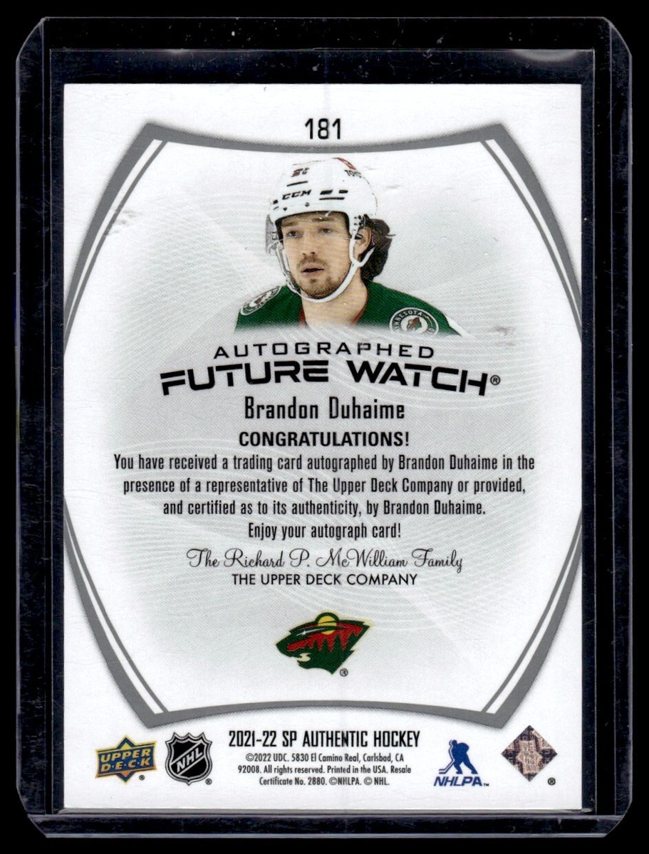 2021-22 SP Authentic Future Watch Autograph Rookie Brandon Duhaime