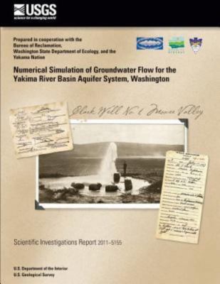 Numerical Simulation of Groundwater Flow for the Yakima River Basin Aquifer S...