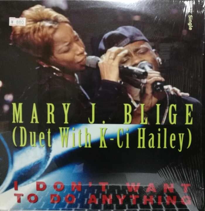 Mary J. Blige & K-Ci Hailey / I Don't Want To Do Anything 12