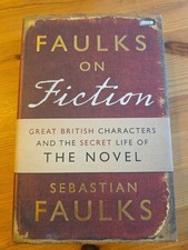 Product Image: 2011 Signed First Edition First Printing Sebastian Faulks On Fiction