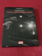Vapeur sur la Région Nord - Jacques-Henri Renaud - La Vie du RAIL
