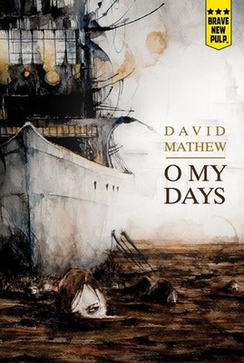O My Days,Mathew, David David Mathew,