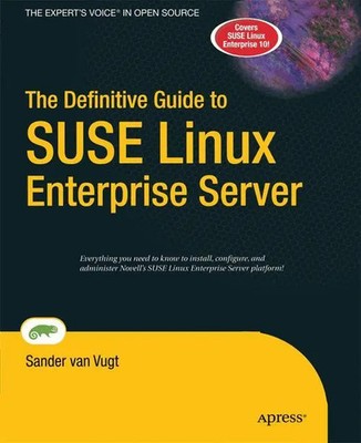 Sander Van Vugt | The Definitive Guide to SUSE Linux Enterprise Server | Buch