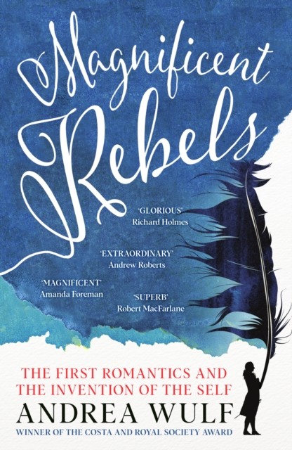 Magnificent Rebels by Andrea Wulf (Paperback Book)