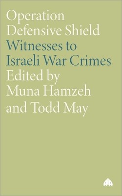 Operation Defensive Shield: Witnesses to Israeli Wa... Paperback / softback Book