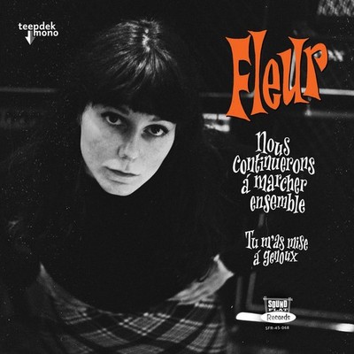 Fleur Nous Continuerons a Marcher Ensemble (Vinyl) 7'' Single
