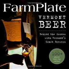 FarmPlate Vermont Beer: Behind the Scenes with Vermont’s Craft Brewers (Farmpla
