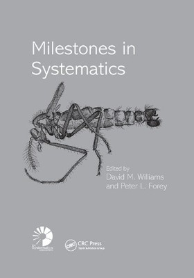 Milestones in Systematics by David M. Williams, Peter L. Forey - 9780367394318