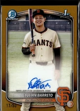 YULIAN BARRETO #/50 2025 BOWMAN CHROME GOLD REFRACTOR ON CARD AUTO RC GIANTS