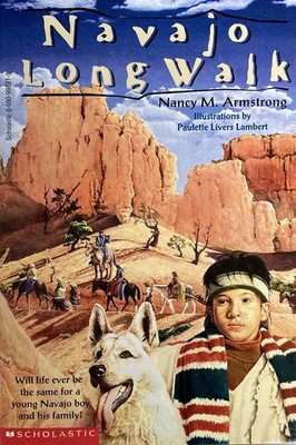 Navajo Long Walk - Armstrong, Nancy M|Lambert, Paulette Livers - Good - See ...