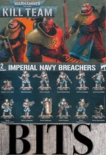 Warhammer 40K Kill Team Astra Militarium Cadia IMPERIAL NAVY BREACHERS Bit Bits