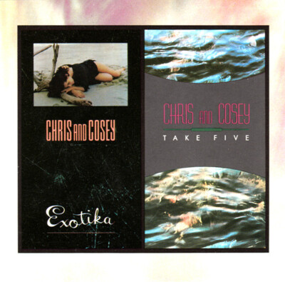 CHRIS AND COSEY Exotika & Take Five RARE IMPORT CD