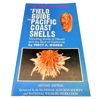 Field Guide to Pacific Coast Shells by Percy A. Morris 1974 VTG  PB NICE COPY!