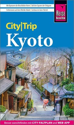 Lars Dörenmeier Dörenmeier, Lars/Reise Know-How CityTrip Kyoto