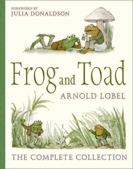 Frog and Toad The Complete Collection by Arnold Lobel (Hardback Book)