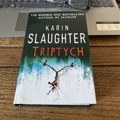 Triptych by Slaughter, Karin (Hardcover, 2006)