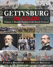 Gettysburg in Color : Brandy Station to Little Round Top, Hardcover by Brenna...