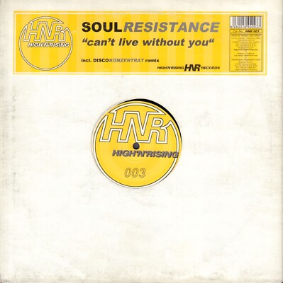 12'' Maxi-Single SOUL RESISTANCE ''CAN'T LIVE WITHOUT YOU'' [HNR 003 | 2002]