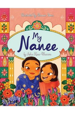 My Nanee by Asha Kaur Bhamra Paperback Book