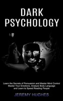 Dark Psychology Jeremy Hughes Taschenbuch Kartoniert / Broschiert Englisch 2021