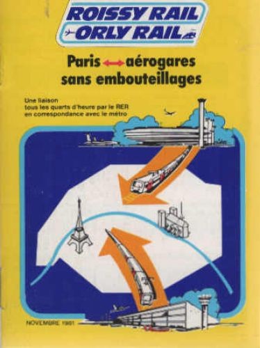 Roissy Rail Orly Rail Paris aerogares sans embouteillages Novembre 1981 SNCF und - Picture 1 of 1