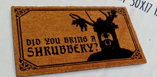 New Main Event Coir Welcome Mat Did You Bring A  Shrubbery 30