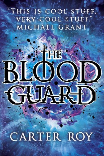The Blood Guard By Carter Roy