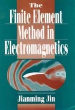 The Finite Element Method in Electromagnetics...