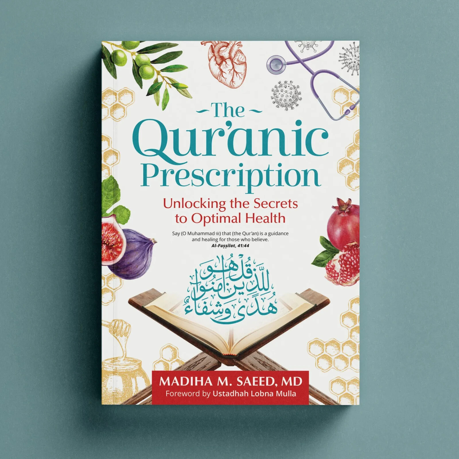 NEW: The Quranic Prescription: Unlocking the Secrets to Optimal Health (PB)