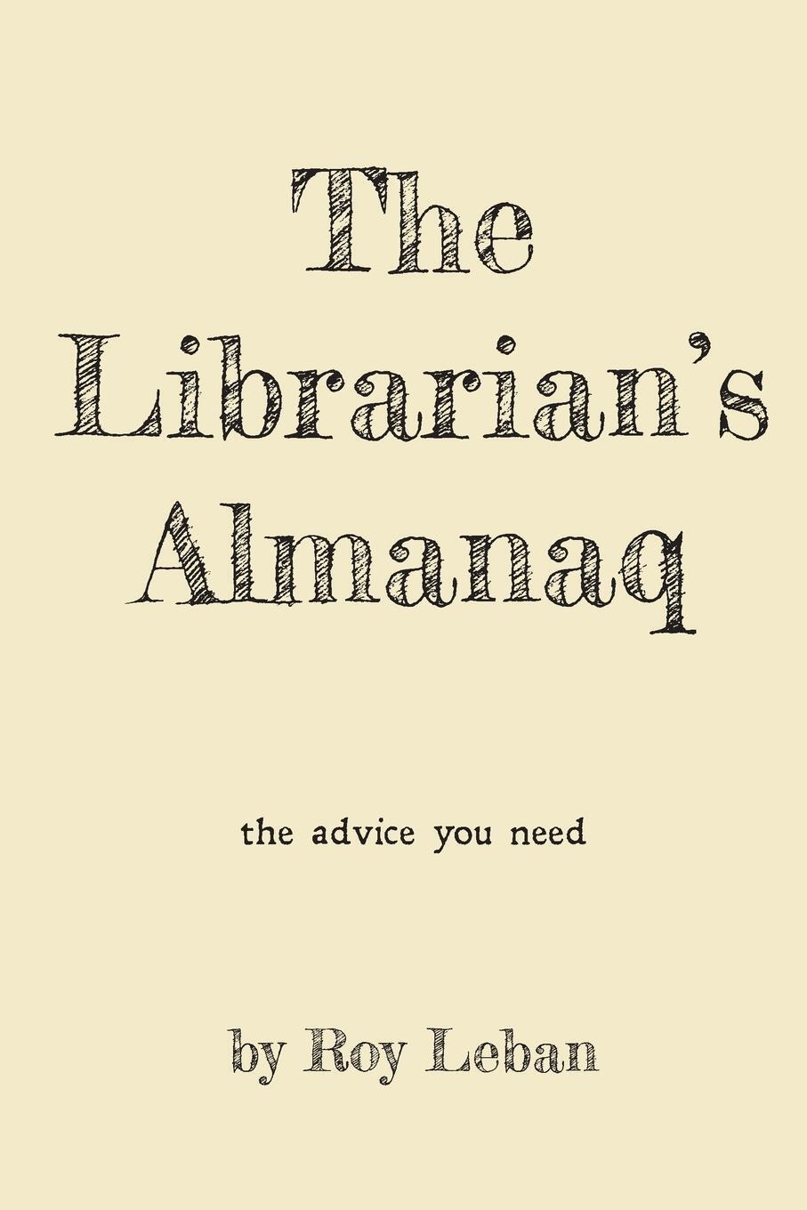 Thumbnail - Roy Leban | The Librarian's Almanaq | Taschenbuch | Englisch (2015) |